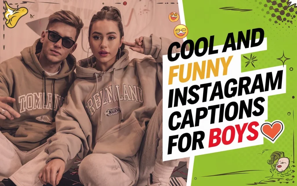 Funny Instagram Captions For Boys