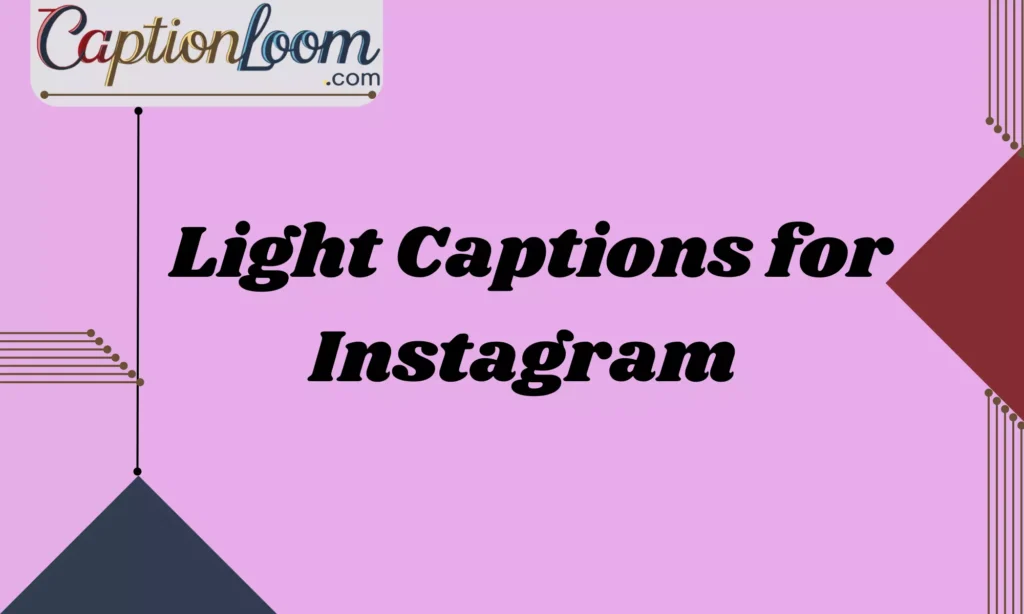 Light Captions for Instagram