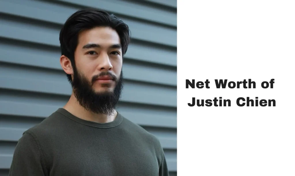 Net Worth Justin Chien