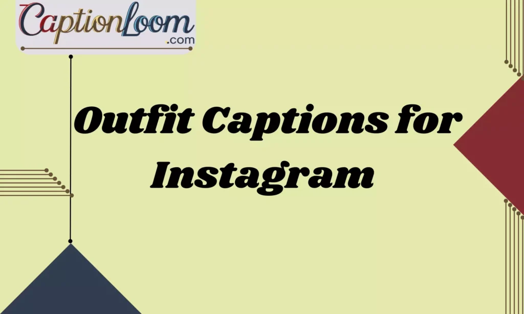 Outfit Captions for Instagram